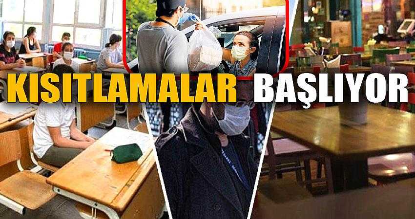 Kısıtlamalar bugün başlıyor