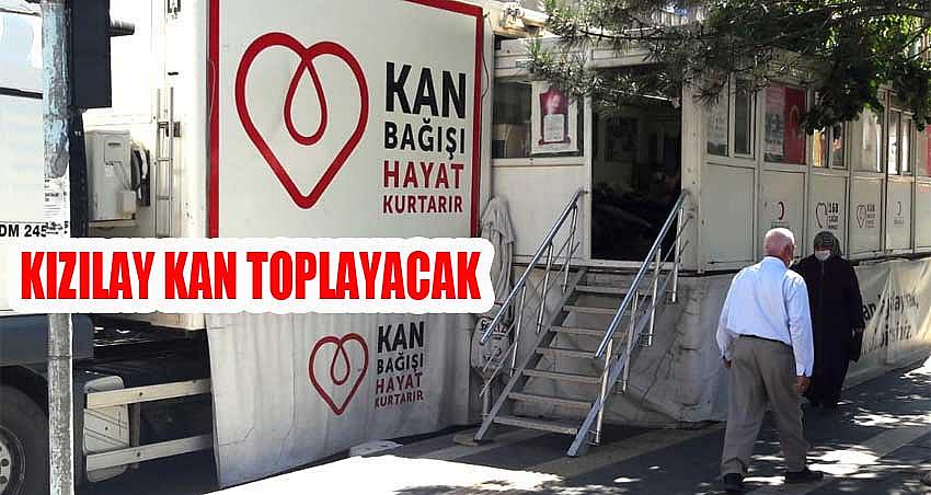 KIZILAY KAN TOPLAYACAK