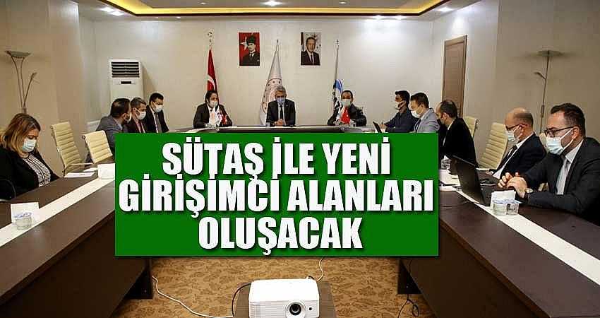 SÜTAŞ İLE YENİ GİRİŞİMCİ ALANLARI OLUŞACAK